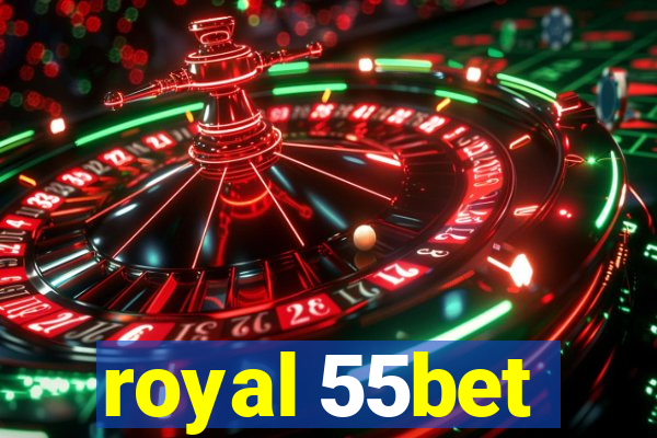 royal 55bet